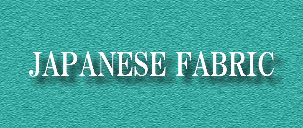 JAPANESE FABRIC